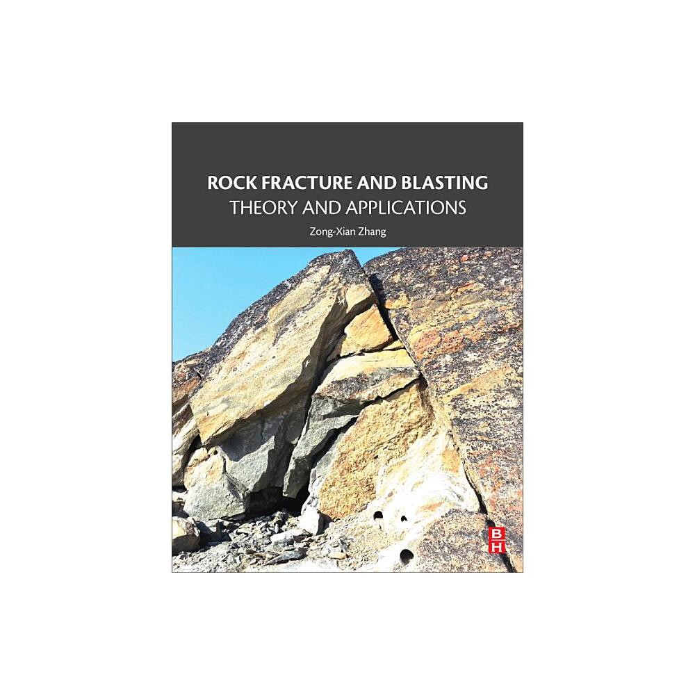 Rock Fracture and Blasting - by Zong-Xian Zhang (Paperback)