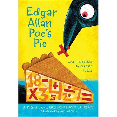 Edgar Allan Poe's Pie - by  J Patrick Lewis (Paperback)