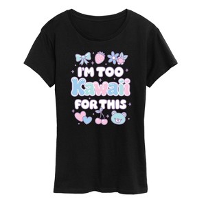 Women's - Instant Message - I'm Too Kawaii For This Short Sleeve Graphic T-Shirt - 1 of 4