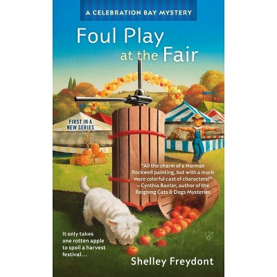 Foul Play at the Fair - (Celebration Bay Mystery) by  Shelley Freydont (Paperback)