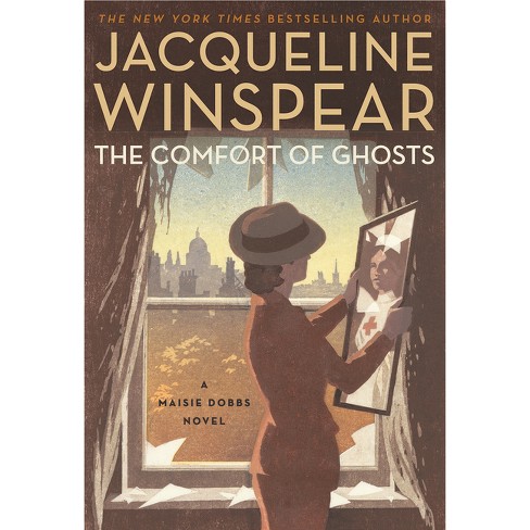 The Comfort Of Ghosts - (maisie Dobbs) By Jacqueline Winspear (hardcover) :  Target