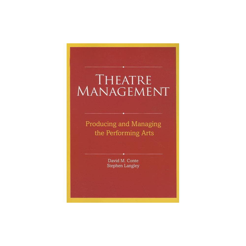 ISBN 9780896762565 product image for Theatre Management - by David M Conte & Stephen Langley (Paperback) | upcitemdb.com
