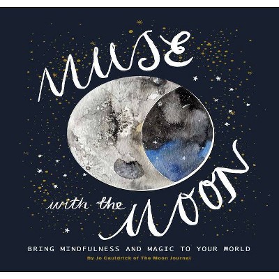 Muse with the Moon - by  Jo Cauldrick (Paperback)