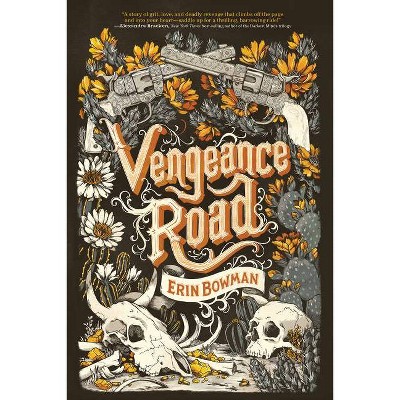 Vengeance Road - by  Erin Bowman (Paperback)