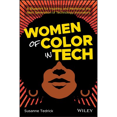Women of Color in Tech - by  Susanne Tedrick (Paperback)