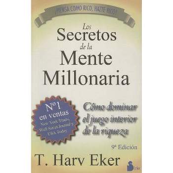 Los Secretos de la Mente Millonaria - by  T Harv Eker (Paperback)
