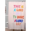 Rhianna Marie Chan This Is A Good Day To Have A Good Day Shower Curtain Pink - Deny Designs - 2 of 3