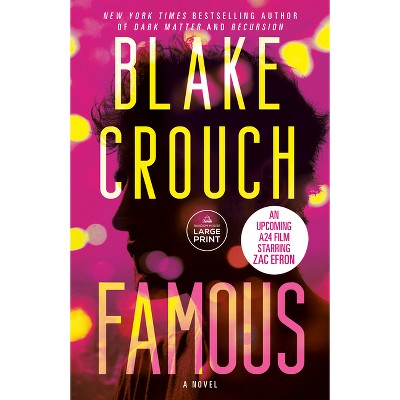 Famous - Large Print by  Blake Crouch (Paperback)