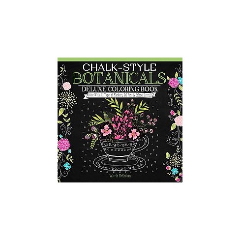Chalk Style Botanicals Deluxe Adult Coloring Book Color