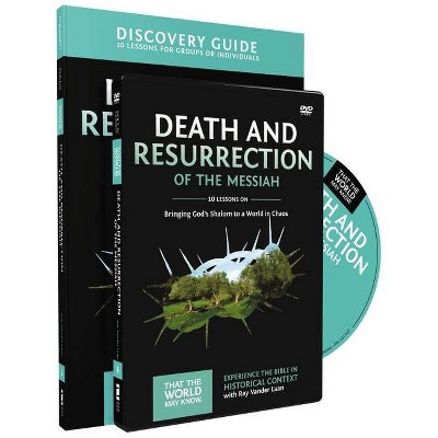 Death and Resurrection of the Messiah Discovery Guide with DVD, 4 - (That the World May Know) by  Ray Vander Laan (Paperback)