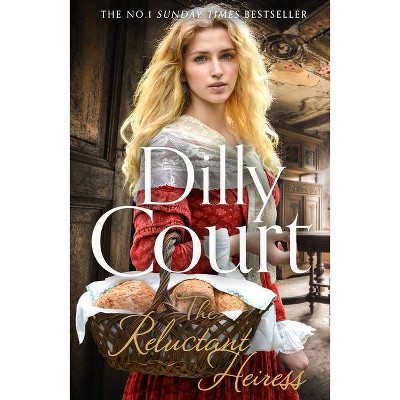 The Reluctant Heiress - by  Dilly Court (Paperback)