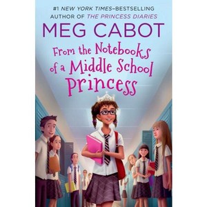 From the Notebooks of a Middle School Princess - by  Meg Cabot (Paperback) - 1 of 1