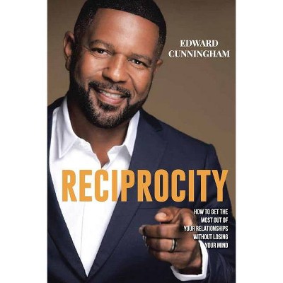 Reciprocity - by  Ed Cunningham (Paperback)