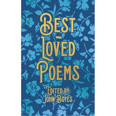 Best-Loved Poems - (Arcturus Ornate Classics) by  John Boyes (Hardcover)