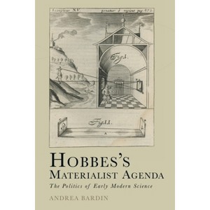 Hobbes's Materialist Agenda - (Cycles) by  Andrea Bardin (Hardcover) - 1 of 1