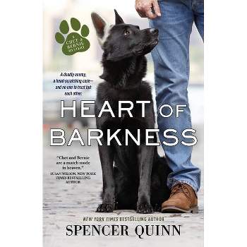 Heart of Barkness - (Chet & Bernie Mystery) by Spencer Quinn (Paperback)