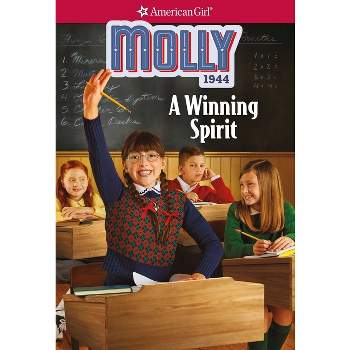 Molly: A Winning Spirit - (American Girl(r) Historical Characters) by  Valerie Tripp (Paperback)