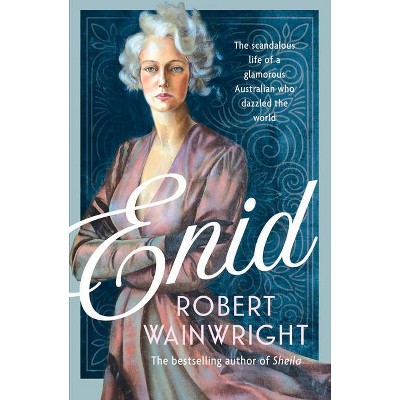 Enid - by  Robert Wainwright (Paperback)