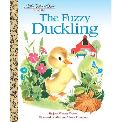 The Fuzzy Duckling - (Little Golden Book) - by Jane Werner Watson (Hardcover)