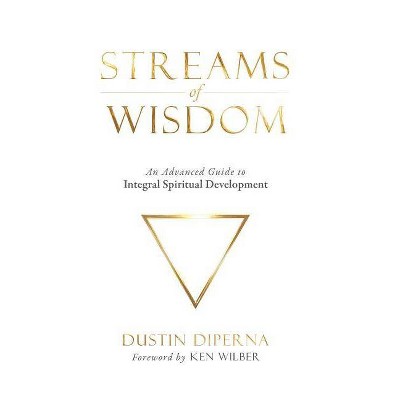 Streams of Wisdom - by  Dustin DiPerna (Paperback)