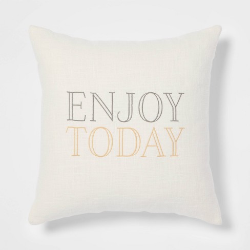 'Enjoy Today' Square Throw Pillow Cream - Threshold™ - image 1 of 4
