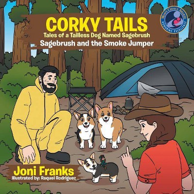 Corky Tails Tales of Tailless Dog Named Sagebrush - by  Joni Franks (Paperback)