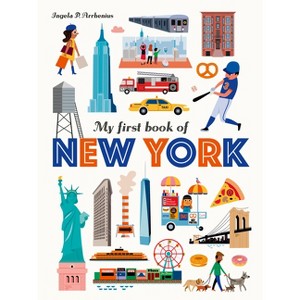 My First Book of New York - by  Ingela P Arrhenius (Hardcover) - 1 of 1