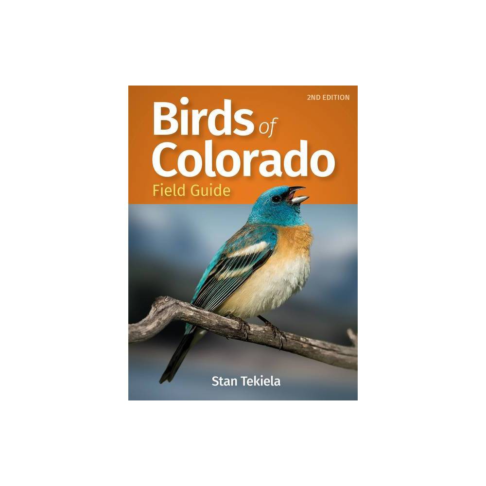 ISBN 9781647550820 product image for Birds of Colorado Field Guide - (Bird Identification Guides) 2nd Edition by Stan | upcitemdb.com