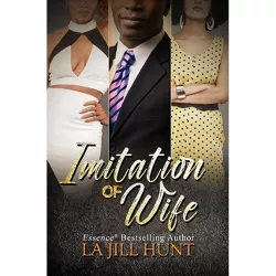 Imitation of Wife - (Loyalty) by  La Jill Hunt (Paperback)