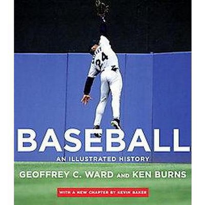 Baseball - by  Geoffrey C Ward & Ken Burns & Kevin Baker (Paperback)