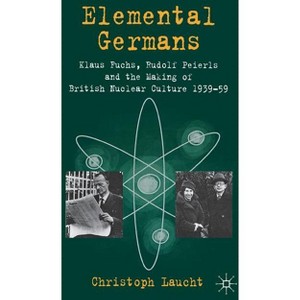 Elemental Germans - by  Christoph Laucht (Hardcover) - 1 of 1