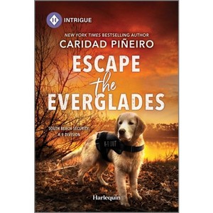 Escape the Everglades - (South Beach Security: K-9 Division) by  Caridad Piñeiro (Paperback) - 1 of 1