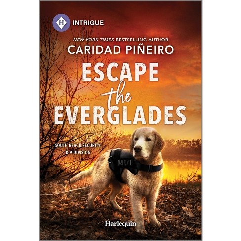 Escape the Everglades - (South Beach Security: K-9 Division) by  Caridad Piñeiro (Paperback) - image 1 of 1