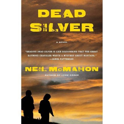 Dead Silver - (Hugh Davoren) by  Neil McMahon (Paperback)