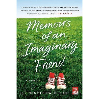 Memoirs of an Imaginary Friend - by  Matthew Dicks (Paperback)