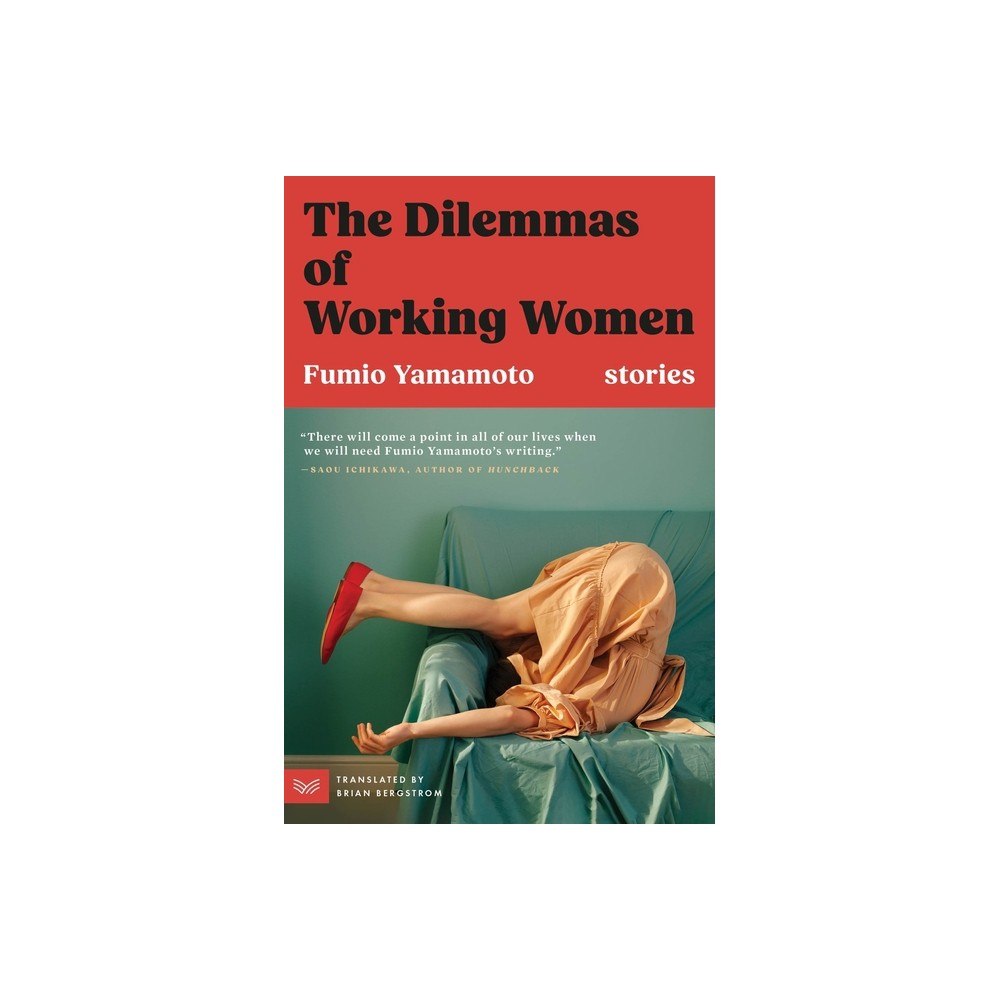 The Dilemmas of Working Women - by Fumio Yamamoto (Paperback)