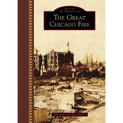 Great Chicago Fire, The by John Boda (Hardcover)