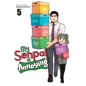 My Senpai Is Annoying Vol. 5 - by  Shiromanta (Paperback) - 1 of 1