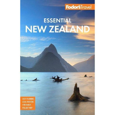 Fodor's Essential New Zealand - (Full-Color Travel Guide) 2nd Edition by  Fodor's Travel Guides (Paperback)