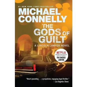The Gods of Guilt - (Lincoln Lawyer Novel) by  Michael Connelly (Paperback)