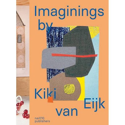 Imaginings by Kiki Van Eijk - (Paperback)