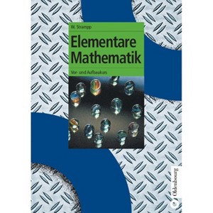 Elementare Mathematik - (Oldenbourg Lehrbücher Für Ingenieure) by  Walter Strampp (Hardcover) - 1 of 1