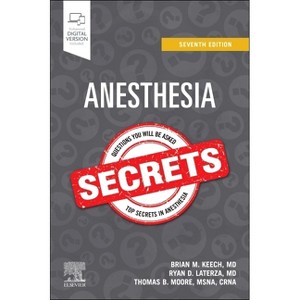 Anesthesia Secrets - 7th Edition by  Brian M Keech & Ryan D Laterza & Crna (Paperback) - 1 of 1