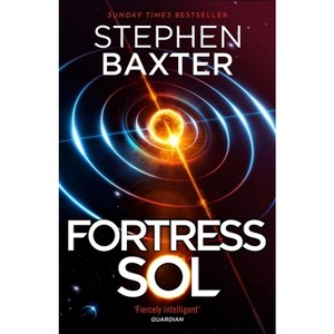 Fortress Sol - by  Stephen Baxter (Hardcover) - 1 of 1