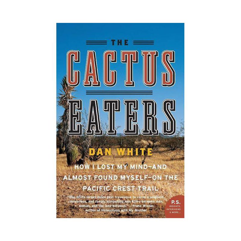The Cactus Eaters - by  Dan White (Paperback), 1 of 2