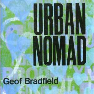 Geof Bradfield - Urban Nomad (CD) - 1 of 1