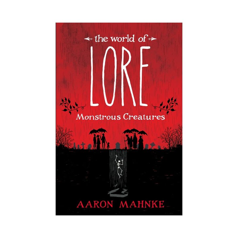The World of Lore: Monstrous Creatures - by  Aaron Mahnke (Hardcover), 1 of 2