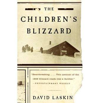 The Children's Blizzard - by  David Laskin (Paperback)