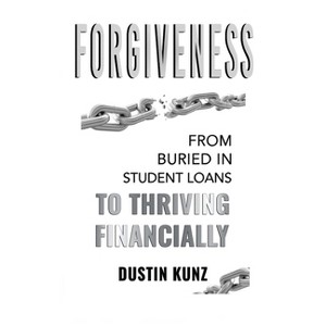 Forgiveness - by  Dustin Kunz (Paperback) - 1 of 1