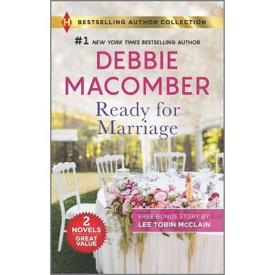 Ready for Marriage & a Family for Easter - by  Debbie Macomber & Lee Tobin McClain (Paperback)